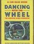 Dancing With The Wheel 
In Association with Amazon.com