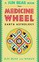 The Medicine Wheel: Earth Astrology 
In Association with Amazon.com